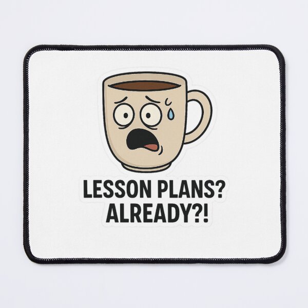 Item preview, Funny Coffee Mug – Lesson Plans? Already?! – Back to School Teacher Humor designed and sold by B-M-Store.