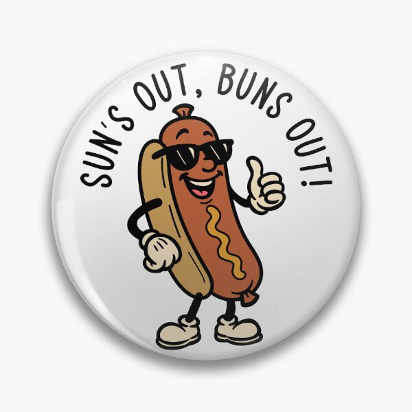 Item preview, Sun's Out, Buns Out! designed and sold by Texterns.