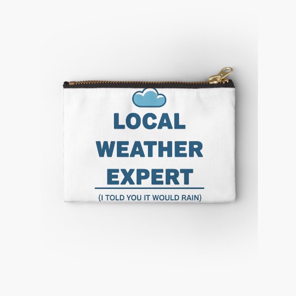 Item preview, Local Weather Expert designed and sold by Angry Swan Designs.