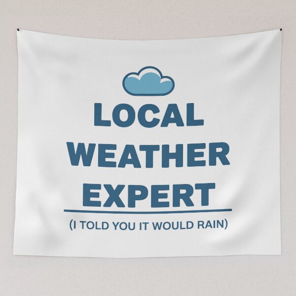 Item preview, Local Weather Expert designed and sold by Angry Swan Designs.