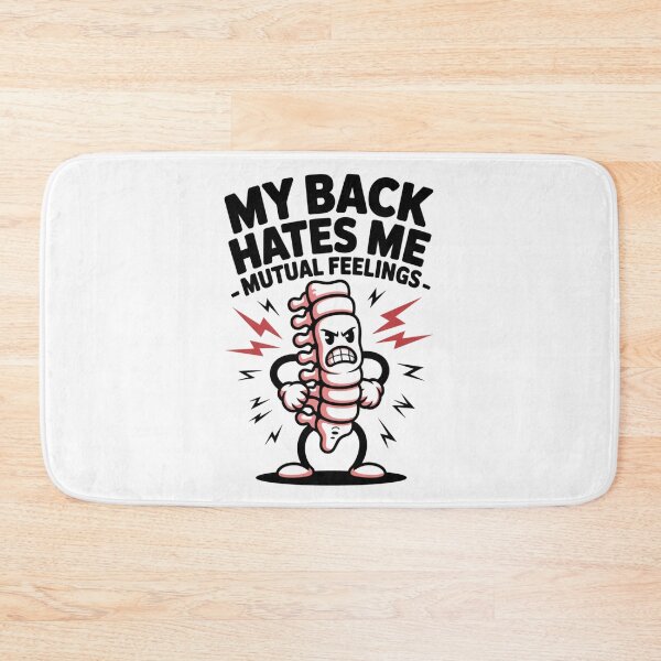 Item preview, My Back Hates Me – Mutual Feelings designed and sold by SignumShop.