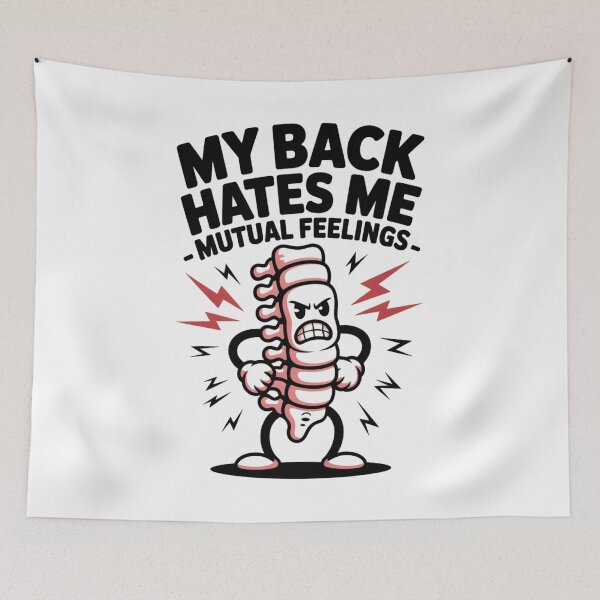 Item preview, My Back Hates Me – Mutual Feelings designed and sold by SignumShop.
