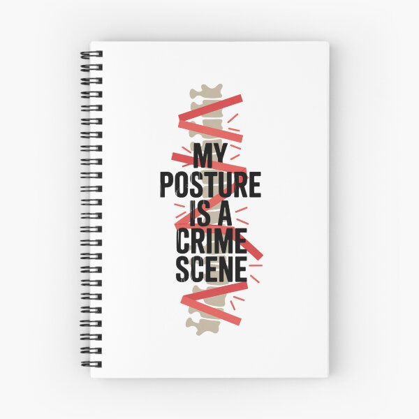 Item preview, My Posture is a Crime Scene designed and sold by SignumShop.
