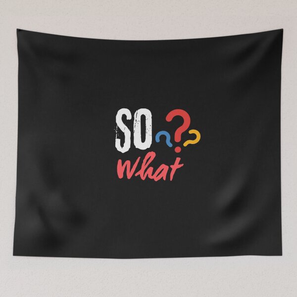 Item preview, So What ? – Unbothered. Unshaken. Unapologetic. designed and sold by ipot.