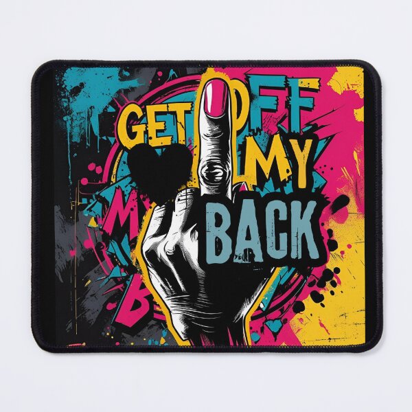Item preview, Get off my back designed and sold by whatthefoxsays.