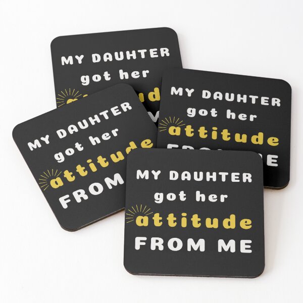 Item preview, My Daughter got her Attitude from me designed and sold by Klaudesign.
