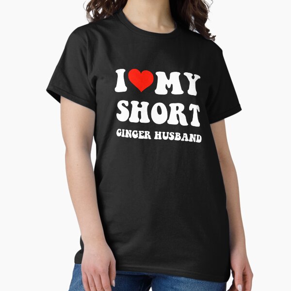 Item preview, I Love My Short Ginger Husband designed and sold by loxumaart.
