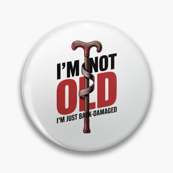 Item preview, I'm Not Old – I'm Just Back-Damaged designed and sold by SignumShop.