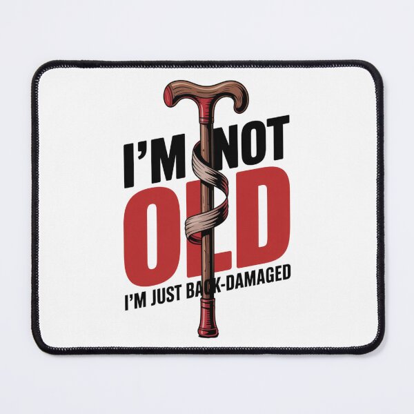 Item preview, I'm Not Old – I'm Just Back-Damaged designed and sold by SignumShop.