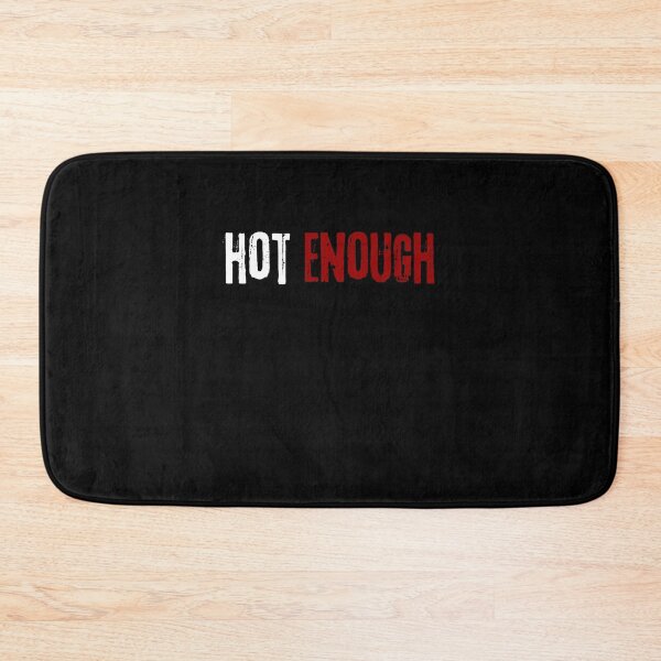 Item preview, HOT ENOUGH designed and sold by VibeTwist.