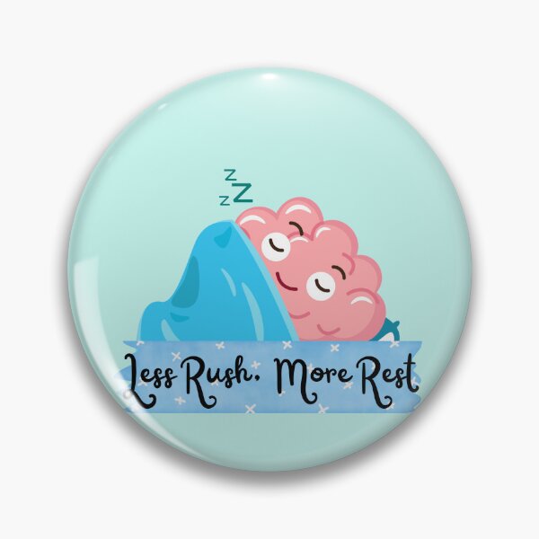 Item preview, Less Rush, More Rest designed and sold by JepiraandCo.