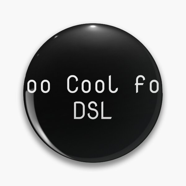 Item preview, Too Cool for DSL designed and sold by Ninjacatoff.