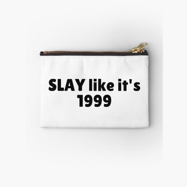 Item preview, SLAY like it's 1999 designed and sold by Ninjacatoff.