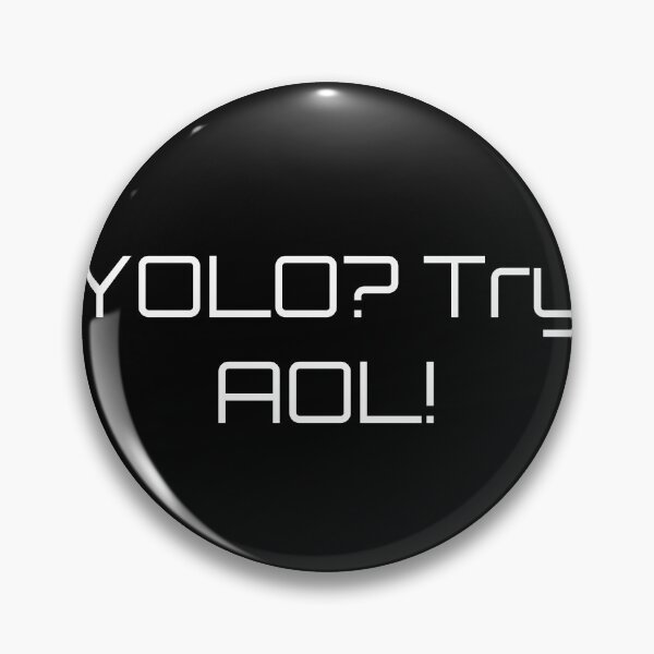 Item preview, YOLO? Try AOL! designed and sold by Ninjacatoff.