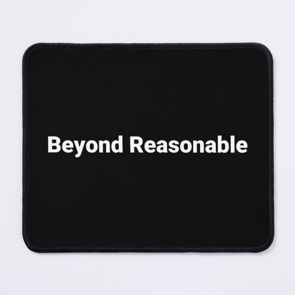 Item preview, Beyond Reasonable designed and sold by Text-based T-Shirts and Gifts.