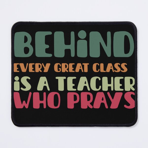Item preview, "Behind every great class is a teacher who prays" Blessed T-shirt designed and sold by OrtegaGrace.