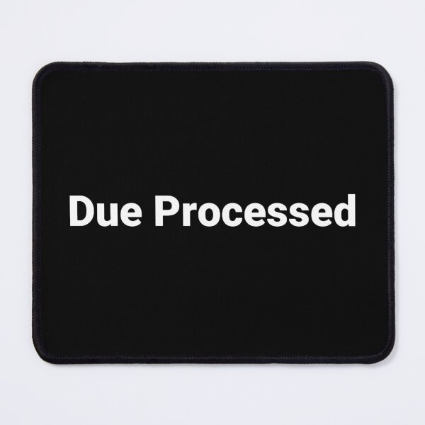 Item preview, Due Processed designed and sold by Text-based T-Shirts and Gifts.
