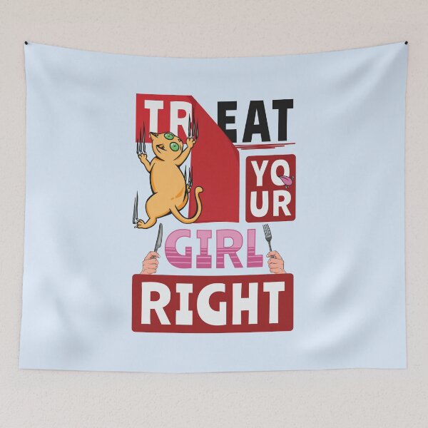 Item preview, Treat your girl right funny cat designed and sold by bemeowvelous collections.