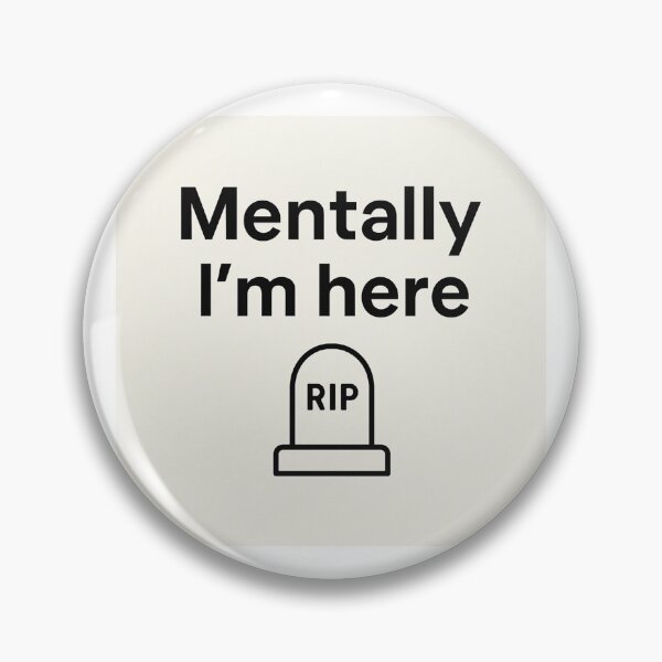 Item preview, Mentally I’m Here – Funny Tombstone Quote for Burnout & Anxiety designed and sold by carre stone.