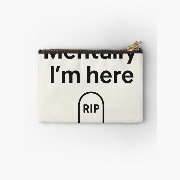 Item preview, Mentally I’m Here – Funny Tombstone Quote for Burnout & Anxiety designed and sold by carre stone.