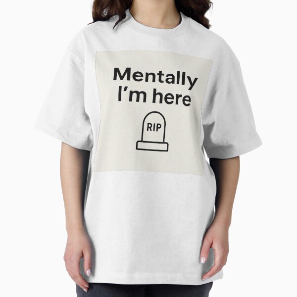 Item preview, Mentally I’m Here – Funny Tombstone Quote for Burnout & Anxiety designed and sold by carre stone.