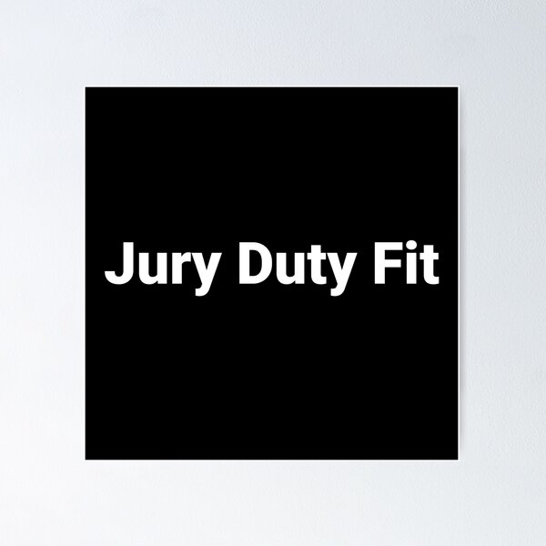 Item preview, Jury Duty Fit designed and sold by Text-based T-Shirts and Gifts.
