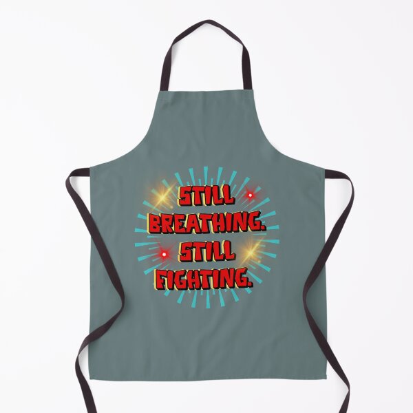 Item preview, Still Breathing Still Fighting - Motivational Typography Design designed and sold by Chillspire.