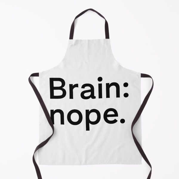 Item preview, Brain: nope – Funny Minimalist Quote for Mental Fatigue & Burnout designed and sold by carre stone.