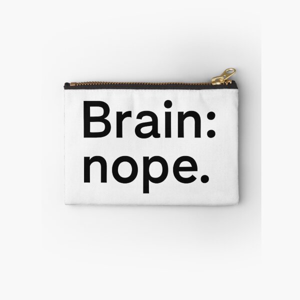 Item preview, Brain: nope – Funny Minimalist Quote for Mental Fatigue & Burnout designed and sold by carre stone.