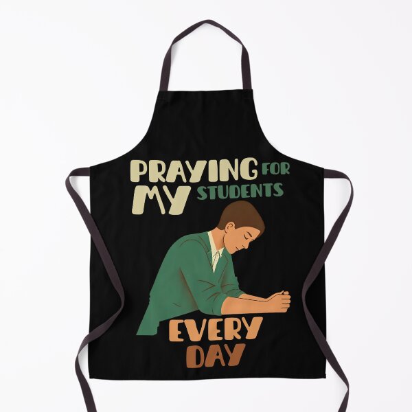Item preview, "Praying for my Students Every Day" Blessed T-shirt designed and sold by OrtegaGrace.