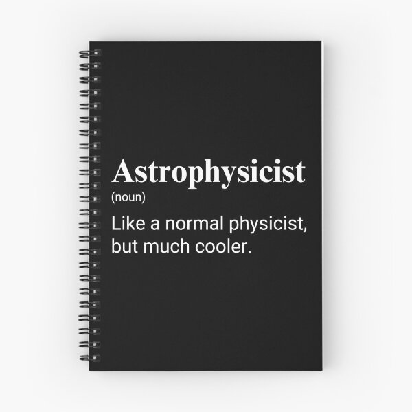 Item preview, Astrophysicist Like A Normal Physicist But Much Cooler Funny Scientist designed and sold by CuteLovelyDesigns.