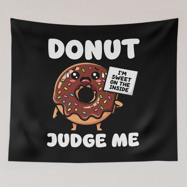 Item preview, DONUT JUDGE ME - BAKER GIFT designed and sold by KEF Custom.