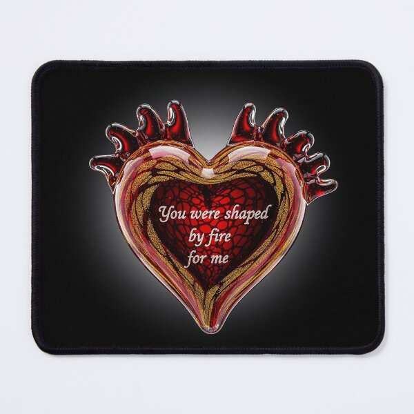 Item preview, You Were Shaped By Fire For Me designed and sold by Owcomm.