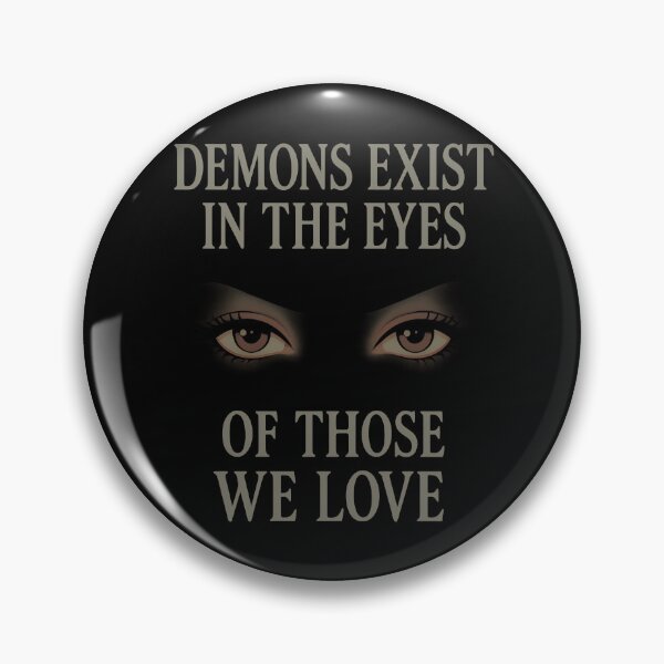 Item preview, Demons Exist in the Eyes Shirt – Haunting Gothic Quote Tee Feminine designed and sold by TeeTimeTreasure.