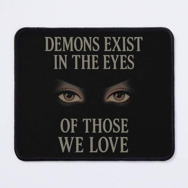 Item preview, Demons Exist in the Eyes Shirt – Haunting Gothic Quote Tee Feminine designed and sold by TeeTimeTreasure.