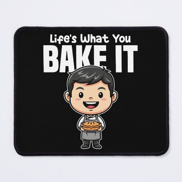 Item preview, LIFE'S WHAT YOU BAKE IT - BAKER GIFT designed and sold by KEF Custom.