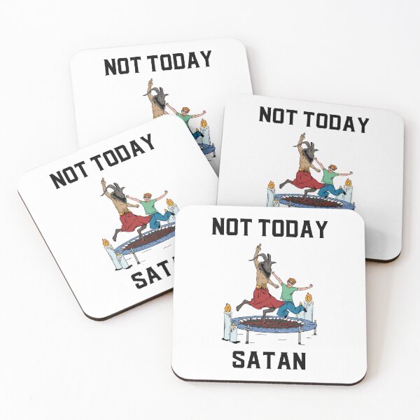 Item preview, Not today Satan designed and sold by Paige Turner Designs.