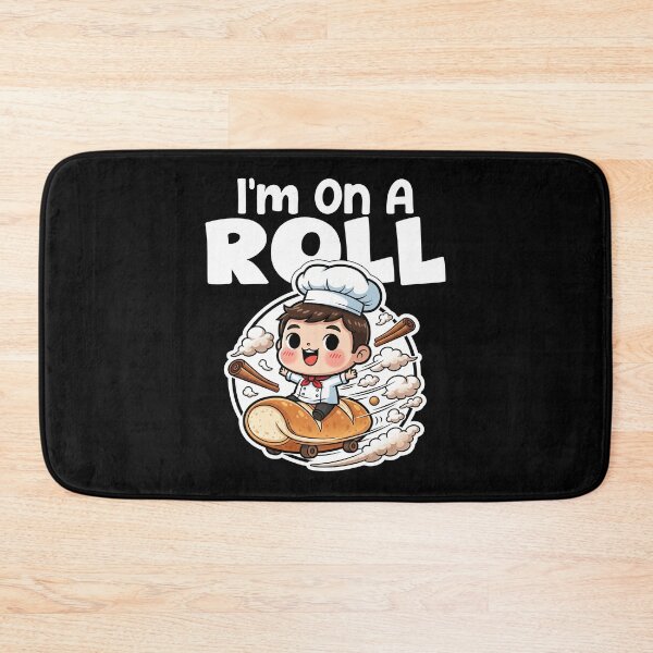 Item preview, I'M ON A ROLL - BAKER GIFT designed and sold by KEF Custom.