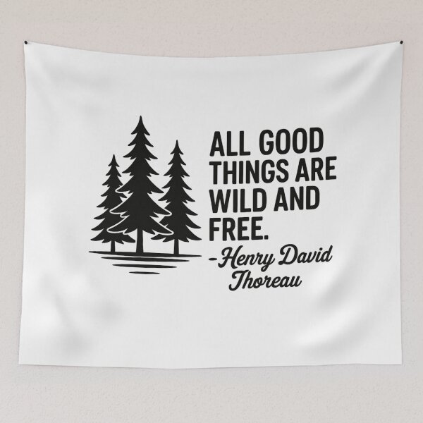 Item preview, All Good Things Are Wild and Free – Thoreau Quote Outdoor Adventure Design designed and sold by Free Soul Designs.