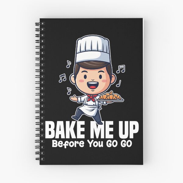 Item preview, BAKE ME UP BEFORE YOU GO-GO - BAKER GIFT designed and sold by KEF Custom.