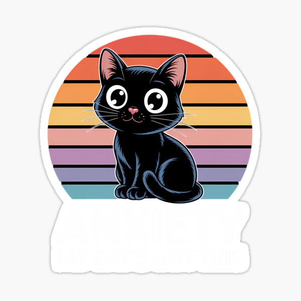 Item preview, Anxiety Funny Cute Kitten Cat Lovers Positive designed and sold by CookWorldLaughs.