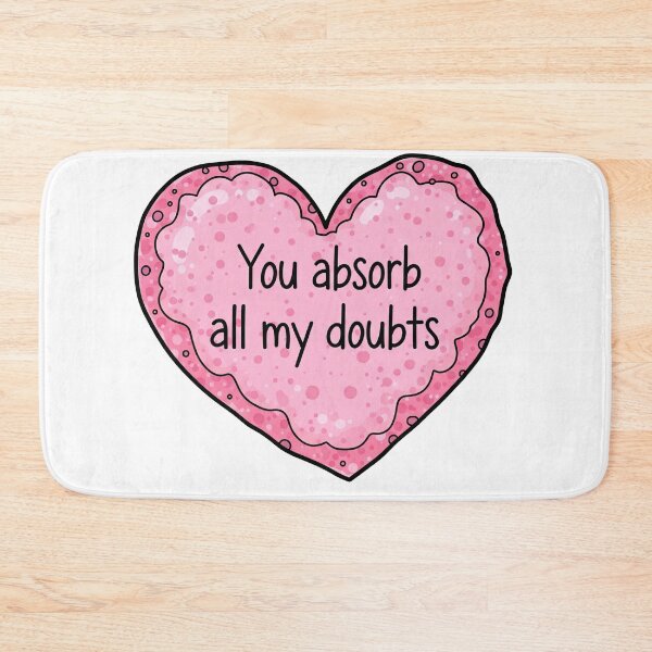 Item preview, You Absorb All My Doubts Pink Heart Candy designed and sold by Owcomm.