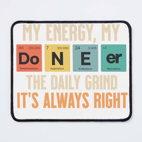 Item preview, My energy: Daily grind, always on point designed and sold by ByZimbo.