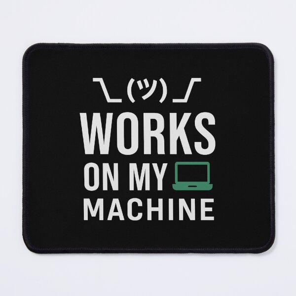 Item preview, Works On My Machine designed and sold by Art&Fun.