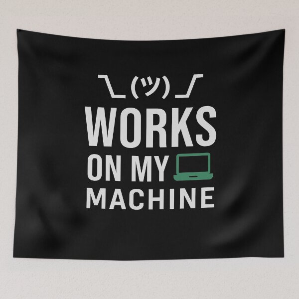 Item preview, Works On My Machine designed and sold by Art&Fun.