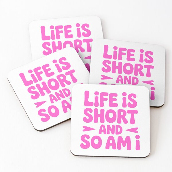 Item preview, Life Is Short And So Am I! Pink Girly designed and sold by PMCreative.