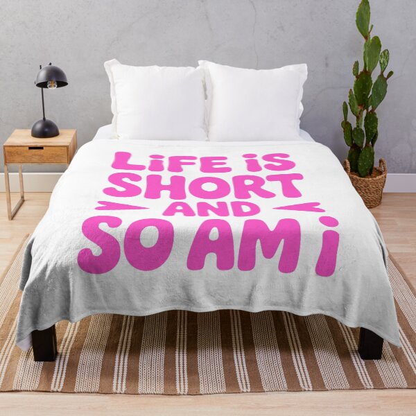 Item preview, Life Is Short And So Am I! Pink Girly designed and sold by PMCreative.