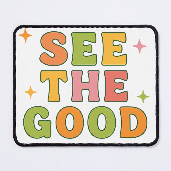 Item preview, SEE THE GOOD – Inspirational Colorful Typography Design designed and sold by ToonyTeez.