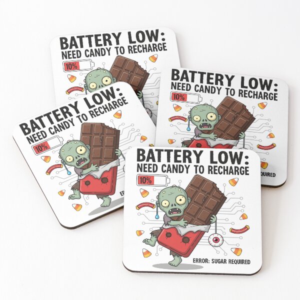 Item preview, Battery Low Need Candy to Recharge designed and sold by Amir Faysal.
