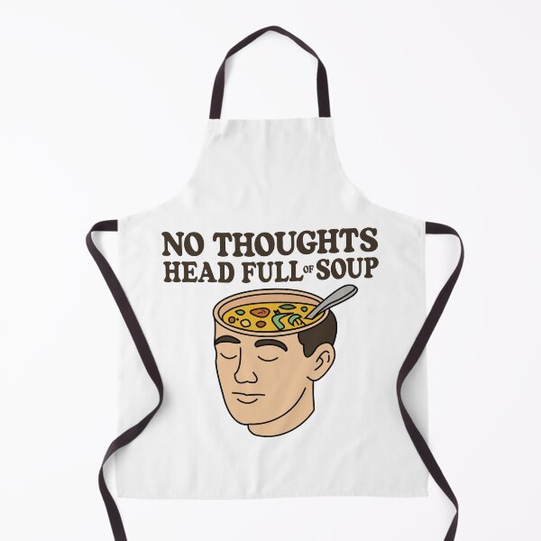Item preview, No Thoughts - Head Full of Soup (V2) designed and sold by Kay Saunders.
